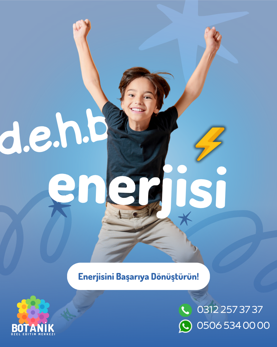 Dikkat Eksikliği ve Hiperaktivite (DEHB)